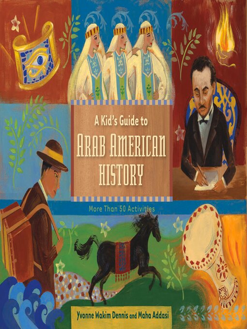 Title details for A Kid's Guide to Arab American History by Yvonne Wakim Dennis - Available